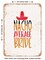 DECORATIVE METAL SIGN - Nacho Average Bride - Vintage Rusty Look
